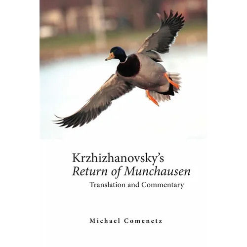 Krzhizhanovsky's Return of Munchausen: Translation and Commentary