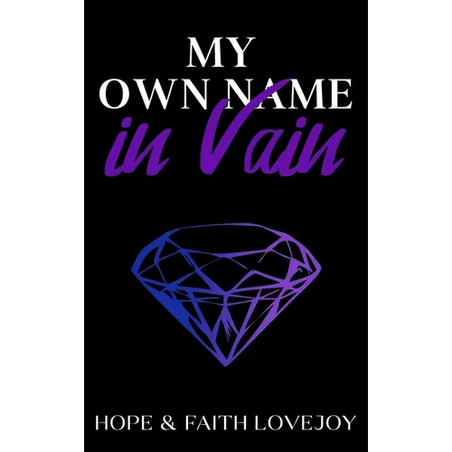 My Own Name in Vain