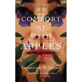 Comfort Me with Apples
