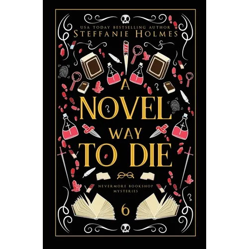 A Novel Way to Die: Luxe paperback edition