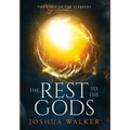 The Rest to the Gods