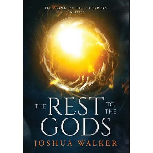 The Rest to the Gods