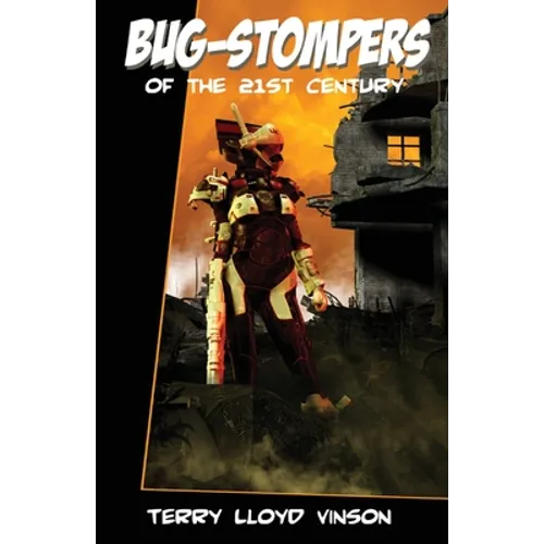 Bug-Stompers of the 21st Century