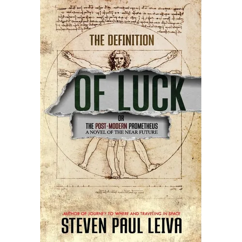 The Definition of Luck: Or The Post-Modern Prometheus
