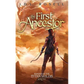 The First Ancestor: Ranger of the Titan Wilds, Book 2