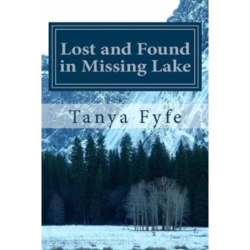 Lost and Found in Missing Lake