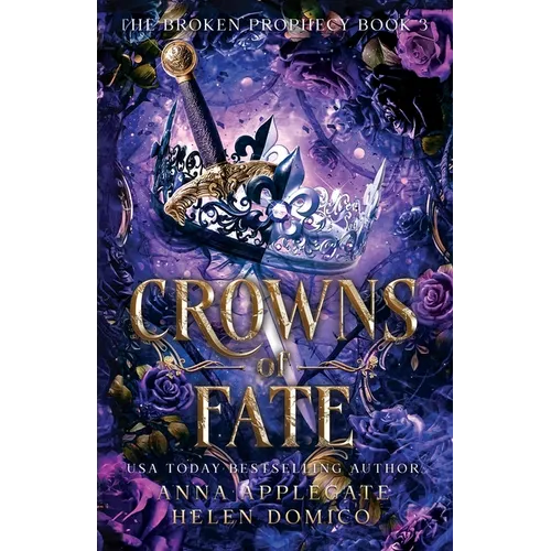 Crowns of Fate (The Broken Prophecy Book 3)