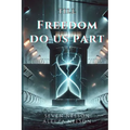 Till Freedom Do Us Part