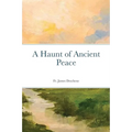 A Haunt of Ancient Peace
