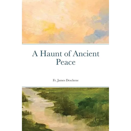 A Haunt of Ancient Peace