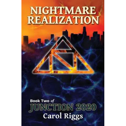 Junction 2020: Book Two: Nightmare Realization