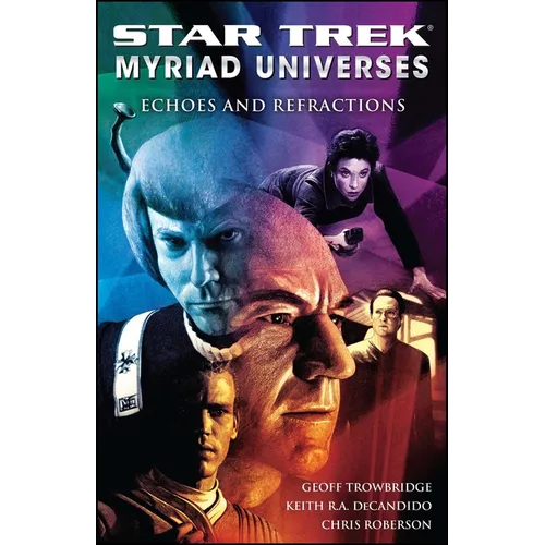 Star Trek: Myriad Universes #2: Echoes and Refractions