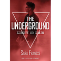 The Underground: Liberty or Death