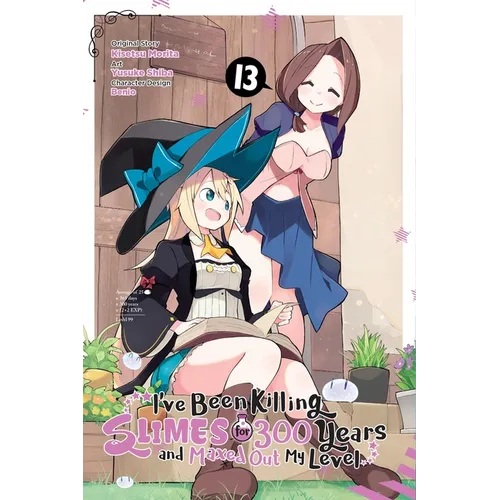 I've Been Killing Slimes for 300 Years and Maxed Out My Level, Vol. 13 (Manga)