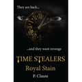 Time Stealers: Royal Stain
