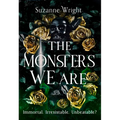 The Monsters We Are