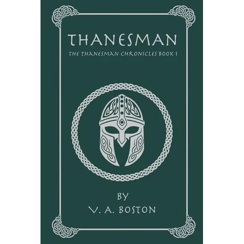 Thanesman: The Thanesman Chronicles Book 1