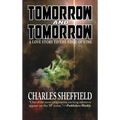 Tomorrow and Tomorrow