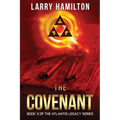The Covenant: Book 3 of the Atlantis Legacy Series