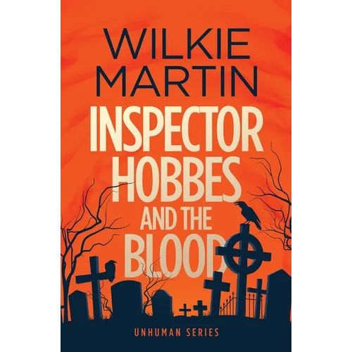 Inspector Hobbes and the Blood: Comedy crime fantasy (unhuman 1)