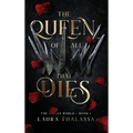 Queen of All That Dies (Hardcover)