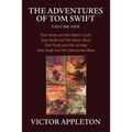 The Adventures of Tom Swift, Volume One