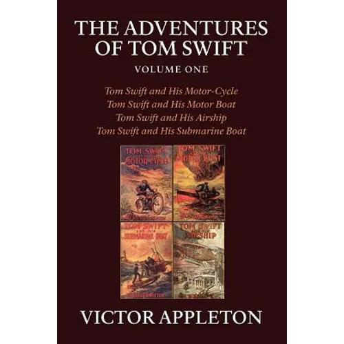 The Adventures of Tom Swift, Volume One