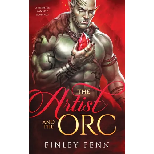 The Artist and the Orc: A Monster Fantasy Romance