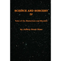Science and Sorcery IV: Tales Mysterious and Macabre