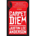 Carpet Diem: or How to Save the World by Accident