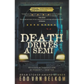 Death Drives a Semi: 25th Anniversary Edition