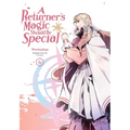 A Returner's Magic Should Be Special, Vol. 6