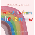 messages from the rainbow: affirmations for kids, inspired by the chakras.