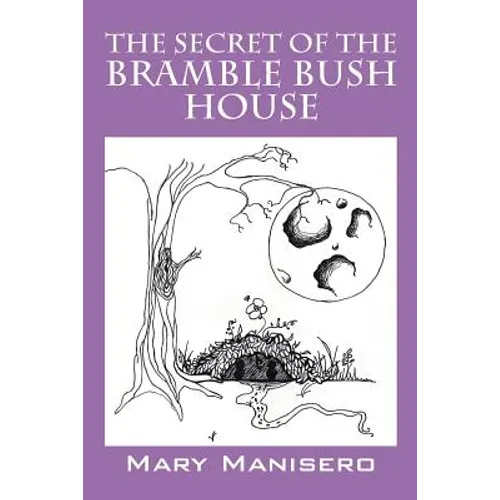 The Secret of the Bramble Bush House