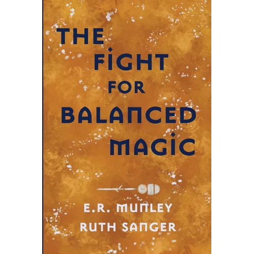 The Fight for Balanced Magic