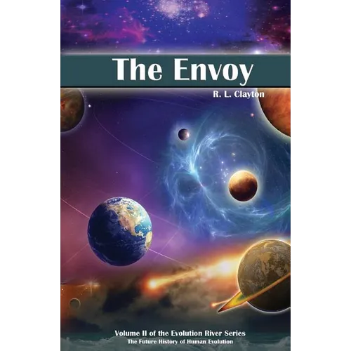 The Envoy: Volume II of the Evolution River Series