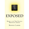 Exposed: Book 2 of The Eliana Brennan Series