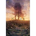 He Never Chooses Wrong: Book II
