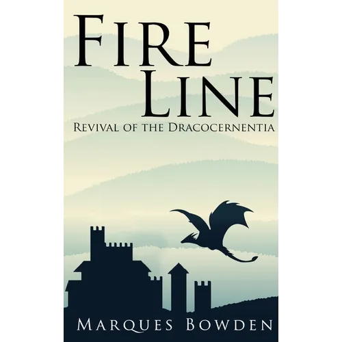 Fire Line Revival of the Dracocernentia