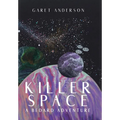 Killer Space: A Bedard Adventure