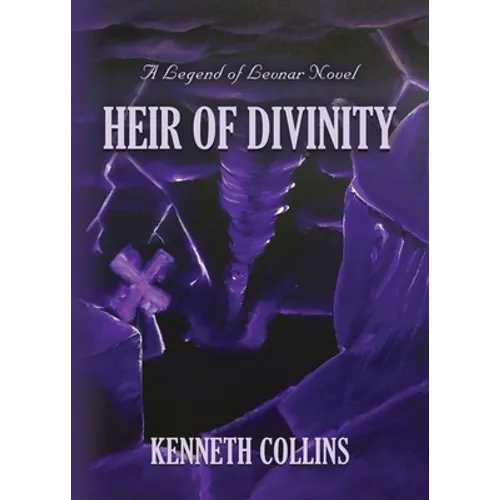 Heir of Divinity: A Legend of Levnar Novel
