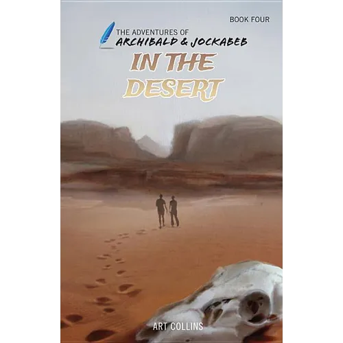 In the Desert (Adventures of Archibald and Jockabeb)