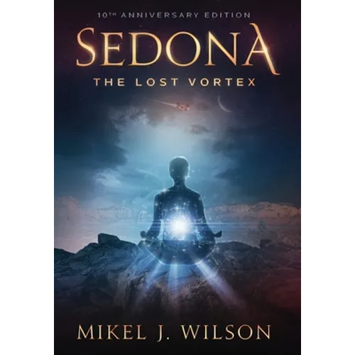 Sedona, The Lost Vortex