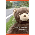 Teddy and the Darkgate