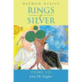 Rings of Silver: Tome III