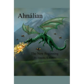 Ahnalian: The New Beginning