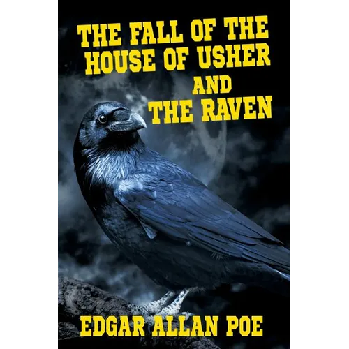 The Fall of the House of Usher and The Raven