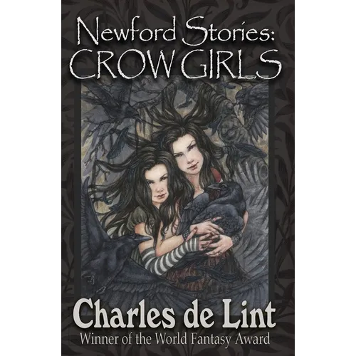 Newford Stories: Crow Girls