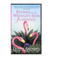 Revenge of the Wrought-Iron Flamingos