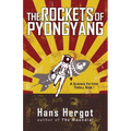 The Rockets of Pyongyang